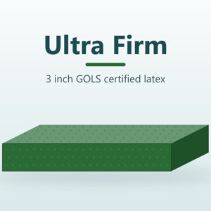 Ultra Firm latex layer, 3 inch GOLS certified latex